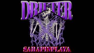 SARAPINPLAYA - DRIFTER