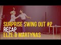 Surprise swing outs 2  lindy hop recaps with elze  martynas
