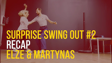 Surprise Swing Outs #2 - Lindy Hop recaps with Elze & Martynas