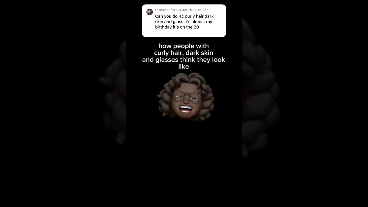 How People With Curly Hair Dark Skin And Glasses Think They Look Like Memojis Preppy Fyp