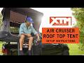 How to Set Up the XTM Air Cruiser Roof Top Tent