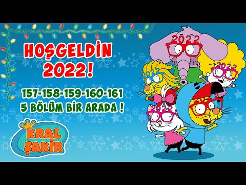 KRAL ŞAKİR | HOŞGELDİN 2022 ! | YENİ YILA ÖZEL 5 BÖLÜM BİR ARADA !