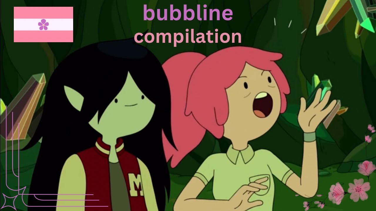 Bubbline being adorable for 16 min and 40 sec straight