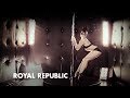 Royal Republic - Underwear (Official Music Video)