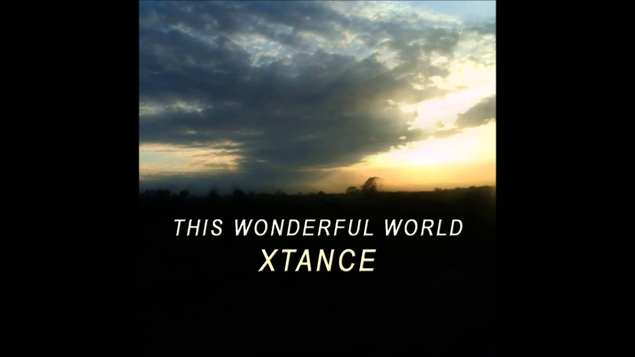 Xtance - This wonderful world - Radio version