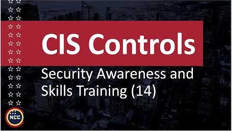 CIS: Security Awareness and Skills Training