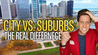 Living in Chicago Compared to the Chicago Suburbs — The Truth No One Tells You