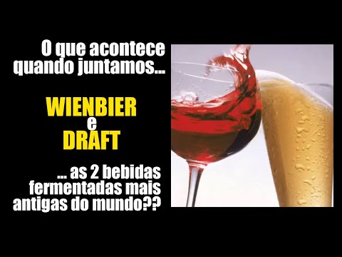 Chopp de vinho - Wienbier e Draft - 2 ótimas opções encontradas facilmente no mercado.