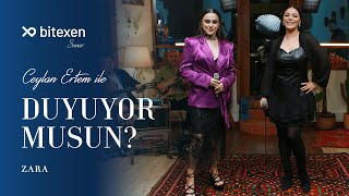 Ceylan Ertem ile Duyuyor Musun? @zaramuzikofficial