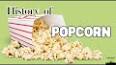 The Surprising History of Popcorn ile ilgili video