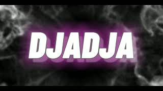 Djadja Edit Audio