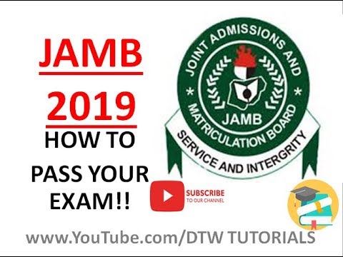 JAMB 2019 - How to Pass Your Exam!