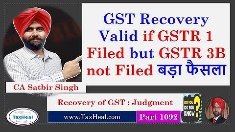 GST Recovery Notice Valid if GSTR 1 filed but GSTR 3B not Filed