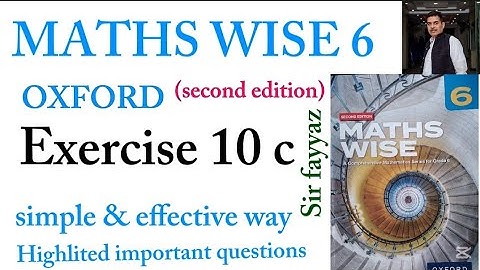 MATHS WISE 6 | EXERCISE 10C | OXFORD SECOND EDITION | EX 10c