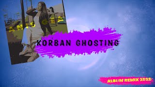 KORBAN GHOSTING - ANIS GEA VIDEO LIRIK( REMIX BATAK TERBARU 2022 )