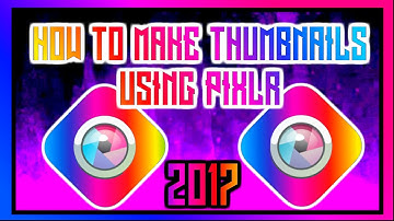 How To Make Thumbnails For Free With Pixlr 2017