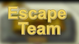 Как сбежать с  Escape Team ???