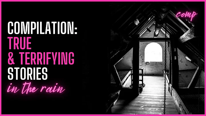 5 HOURS of TRUE Scary Stories in the Rain | COMP | Raven Reads