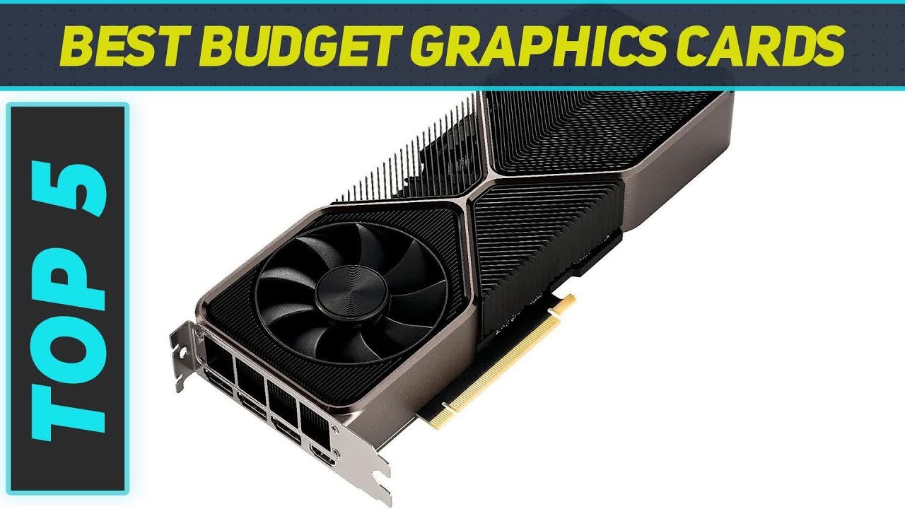 Best Budget Graphics Cards 2023 YouTube