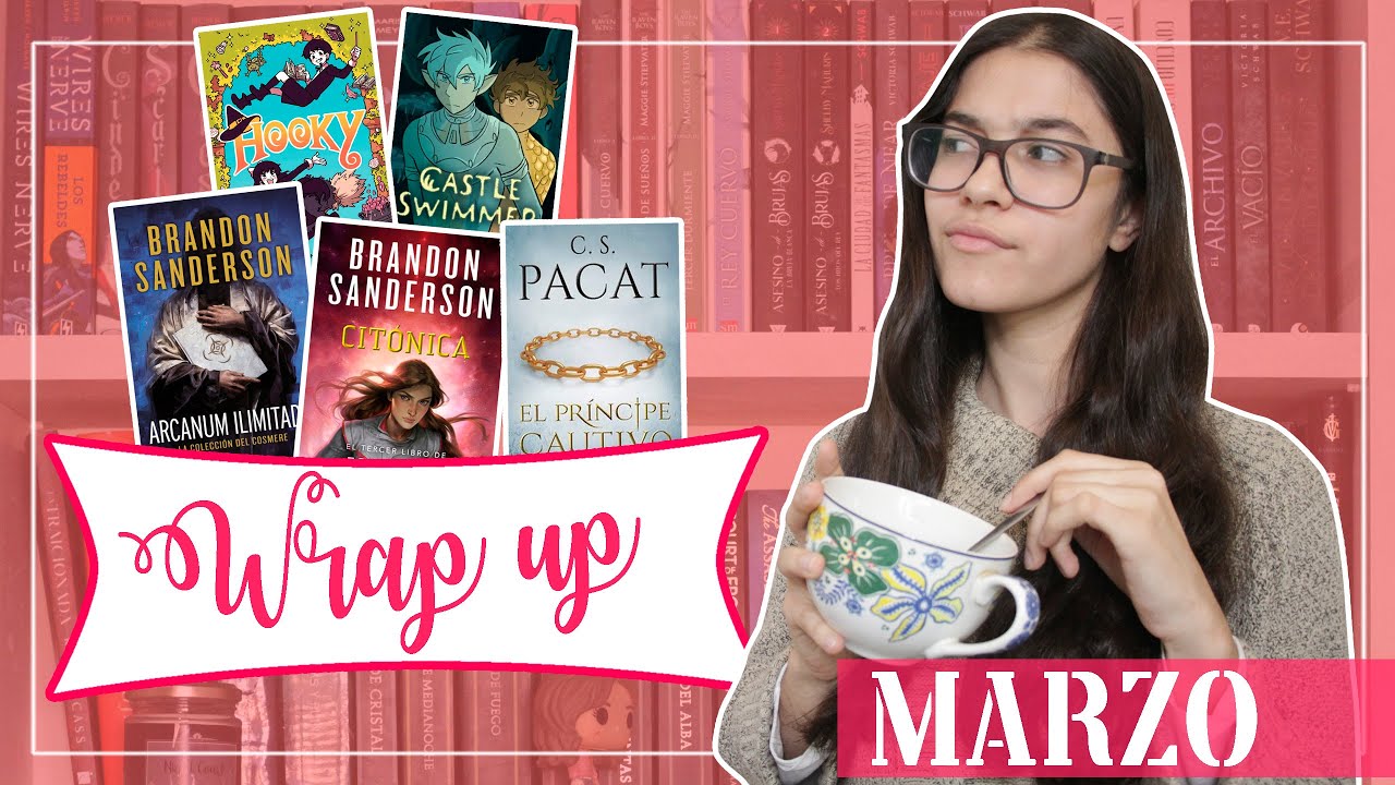 WRAP UP MARZO || Lecturas del mes de marzo 2022 lamaleluna booktube argentina