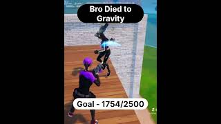 Bro Died to gravity #live #fortnite #viral #viralvideo #viralshorts #gaming #viralshort