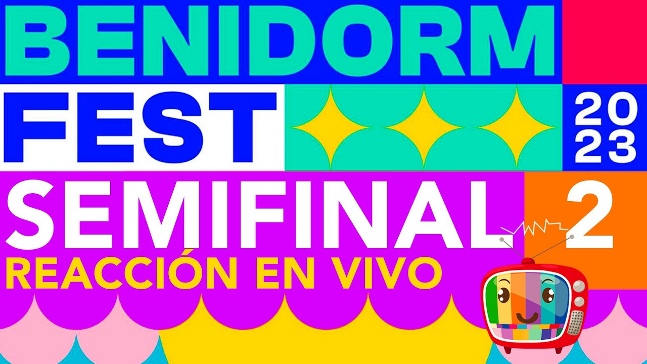 BENIDORM FEST Semifinal 2 reacción en vivo con EDU y ABY YouTube
