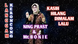 Langgam Keroncong Kasih Hilang dimalam lalu - Ning Prast \u0026 Mr.Bonie (cover Prast Music)