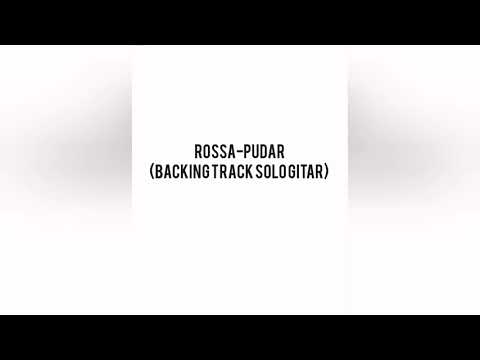 Rossa-Pudar (backing track solo gitar)