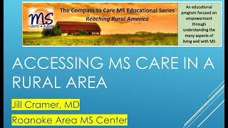 Access to MS Care & Telemedicine in Rural America, Plus Complementary Therapies & Wellness