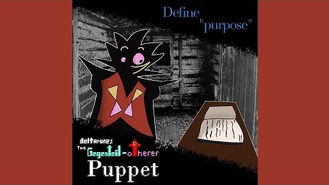 [Pipejam 6] Define "purpose" [The Gegenteil-otherer Puppet]