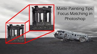 Matte Painting Tips: Match Object to background in Photoshop