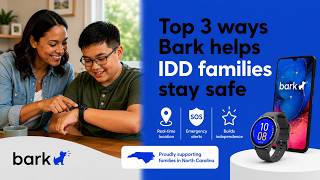 Top 3 Ways Bark Helps Families with IDD Kids Stay Safe in North Carolina