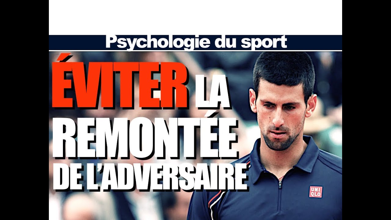 Psychologie du sport - Éviter la remontée - 4 stratégies psychologiques ...