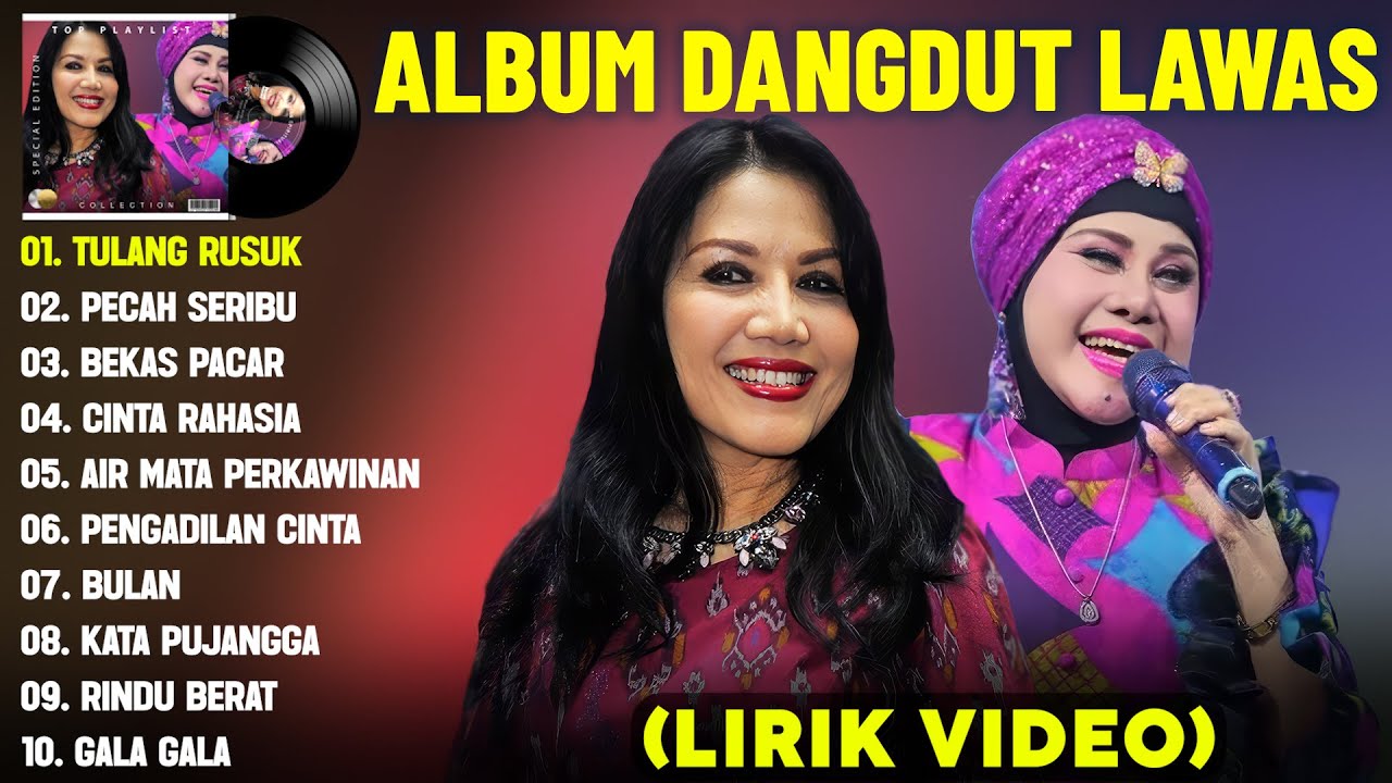 TULANG RUSUK - DANGDUT LAWAS FULL ALBUM TERBAIK (LIRIK VIDEO) PECAH SERIBU - DANGDUT TERPOPULER 2025
