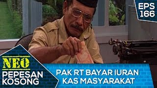 Pak RT Bayar Iuran Kas Masyarakat – Neo Pepesan Kosong Eps 166
