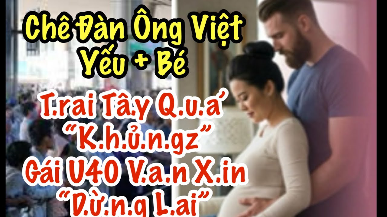 G.ai’ U40 T.h.ử  “C.ủ./a L./ạ” Tr.ai T.ây 1m9. Và Cái Kết Kinh Hoàng 