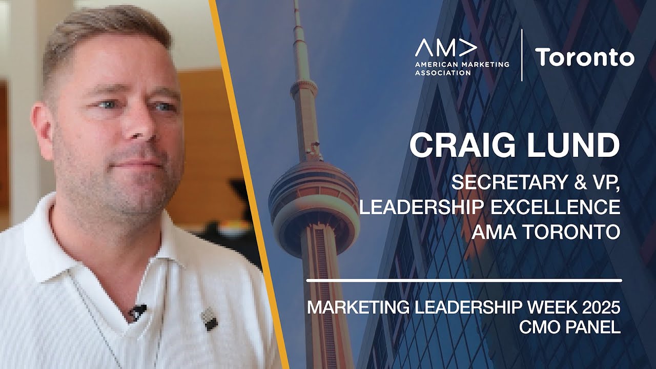 Grappling with Change and the Need for Strategic Leadership (Craig Lund, AMA Toronto @ CMO Day 2025)