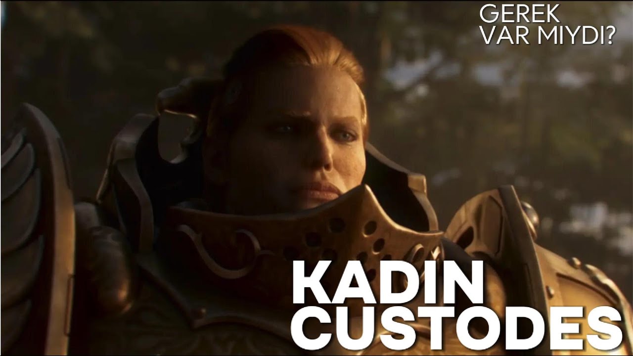 Kadın Custodes Figürleri Tartışmasını SON olarak ben bitiriyorum!