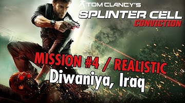 Splinter Cell - Conviction - Campaign Mission #4 - Diwaniya, Iraq - Stealth (Realistic)