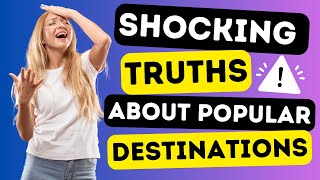 7 Tourist Traps Uncovered ✔ - Scams Exposed 😱