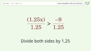 -5 less than 1.25x+4 - Solve linear inequalities with one unknown