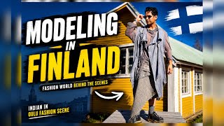 Fashion Industry in Finland 🇫🇮😳 | My 🇮🇳Modeling Experience in Oulu✨