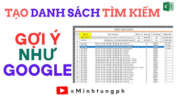 Tạo Ô Tìm Kiếm Nhập Dữ Liệu Siêu Tốc Gợi Ý Như Google Trong Excel - Excel Quick Search & Suggestions