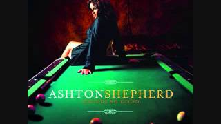 Sounds So Good - Ashton Shepherd (Lyrics in description)
