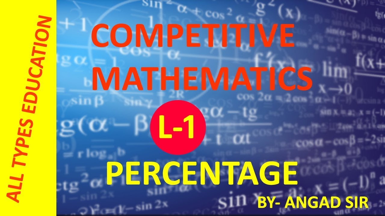 Competitive Maths | Percentage L-1 | Percentage Introduction ...