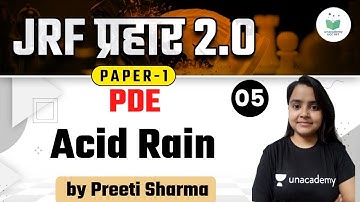 08:00 AM - NTA UGC NET 2021 | PDE by Preeti Sharma | Acid Rain