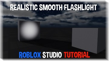 ROBLOX Studio Tutorial Smooth Realistic Flashlight (DEPRECATED / OLD)