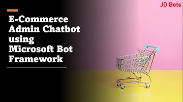 E-commerce Admin Chatbot using Microsoft Bot Framework