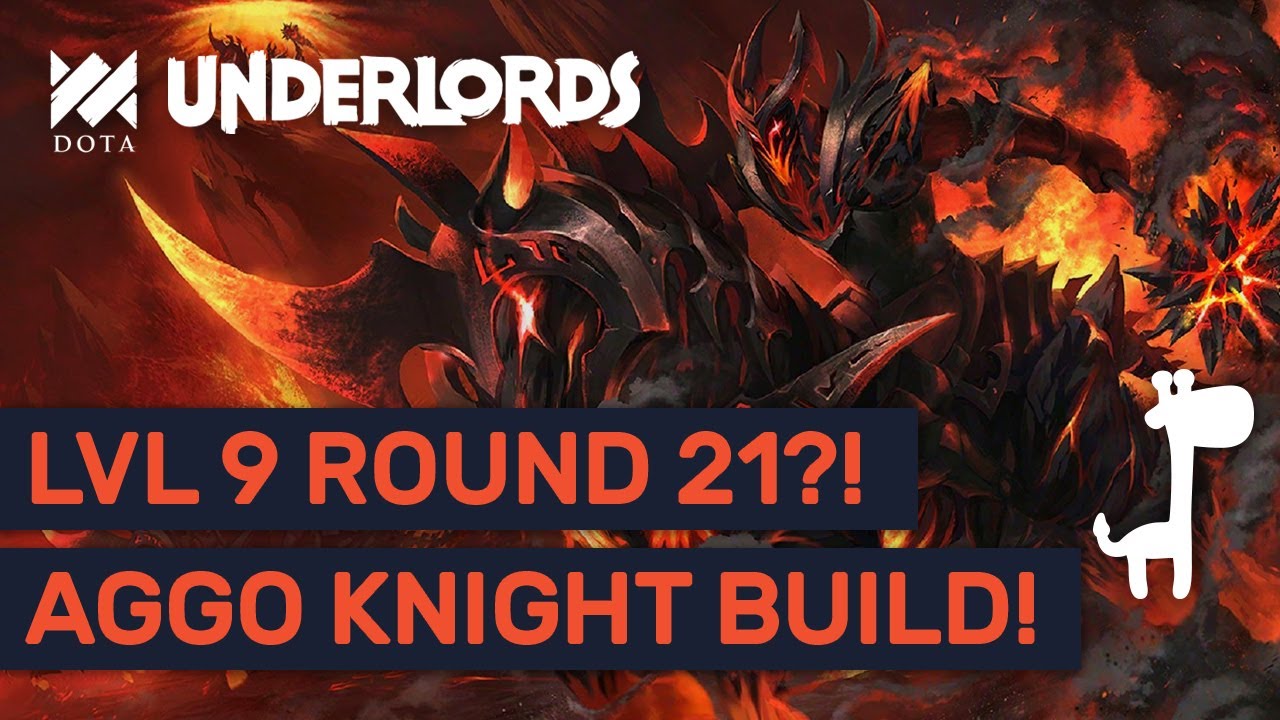 ROUND 21 LEVEL 9! Aggressive Spending For Top 4!  Dota Underlords | Knight Builds