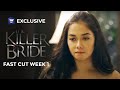 Fast cut week 1  the killer bride